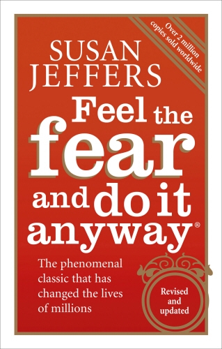 Book cover of Feel The Fear And Do It Anyway by Susan Jeffers