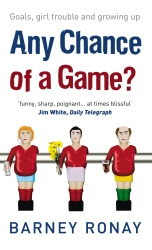 Book cover of Any Chance Of A Game? by Barney Ronay