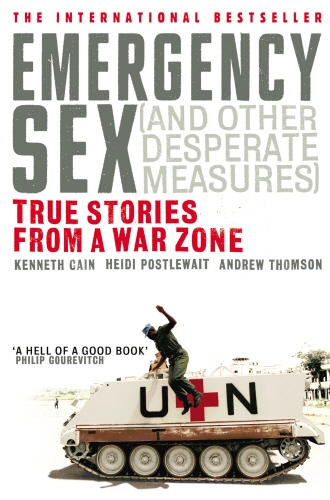 Book cover of Emergency Sex (And Other Desperate Measures) by Heidi Postlewait, Kenneth Cain, Andrew Thomson