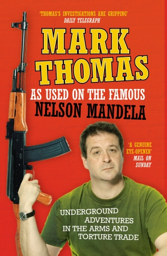 Book cover of As Used On the Famous Nelson Mandela by Mark Thomas