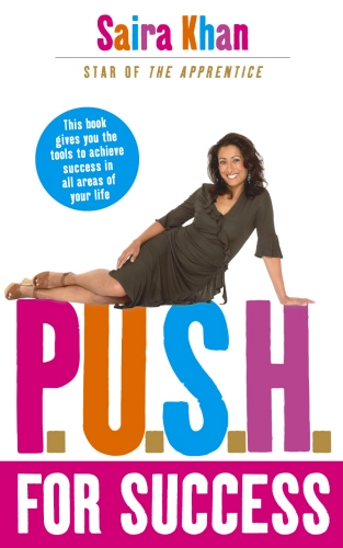 Book cover of P.U.S.H. for Success by Saira Khan