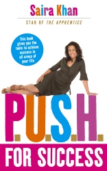 Book cover of P.U.S.H. for Success by Saira Khan