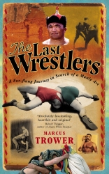 Book cover of The Last Wrestlers by Marcus Trower