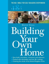Book cover of Building Your Own Home 18th Edition by David Snell