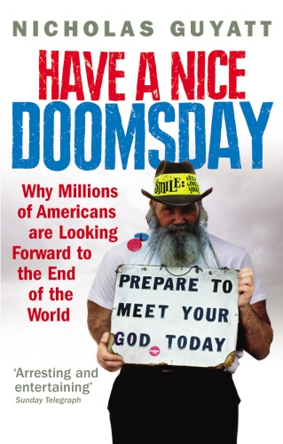Book cover of Have a Nice Doomsday by Nicholas Guyatt