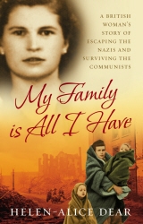Book cover of My Family Is All I Have by Helen Alice Dear