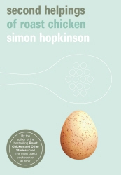 Book cover of Second Helpings of Roast Chicken by Simon Hopkinson