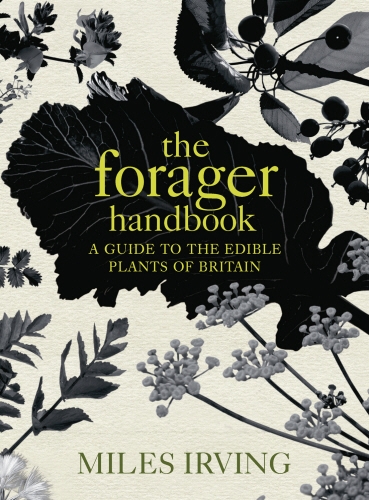 Book cover of The Forager Handbook by Miles Irving