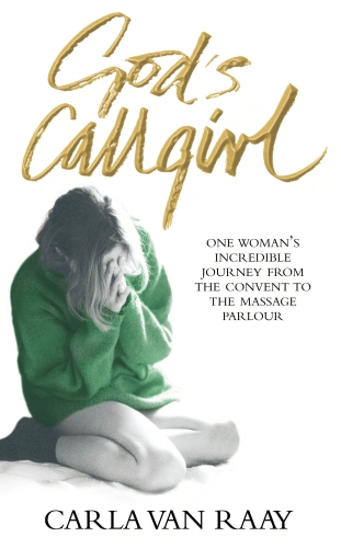 Book cover of God's Callgirl by Carla Van Raay