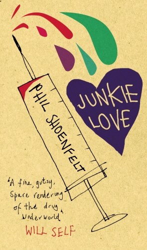 Book cover of Junkie Love by Phil Shoenfelt