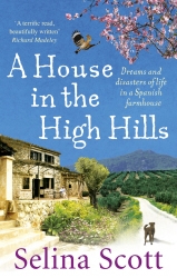 Book cover of A House in the High Hills by Selina Scott