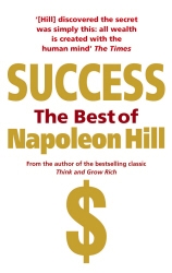 Book cover of Success: The Best of Napoleon Hill by Napoleon Hill