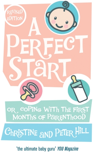 Book cover of A Perfect Start by Peter Hill, Christine Hill