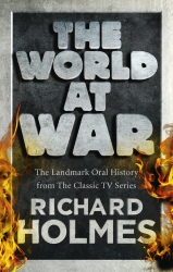 Book cover of The World at War by Richard Holmes