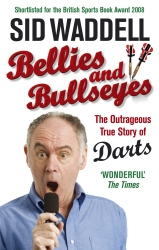 Book cover of Bellies and Bullseyes by Sid Waddell