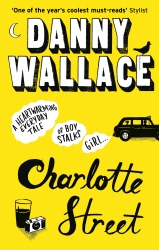 Book cover of Charlotte Street by Danny Wallace