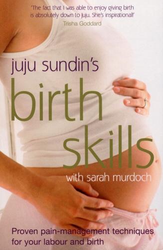 Book cover of Birth Skills by Juju Sundin, Sarah Murdoch