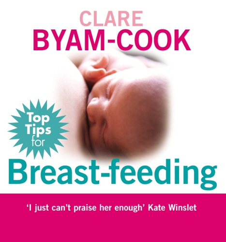 Book cover of Top Tips for Breast Feeding by Clare Byam-Cook