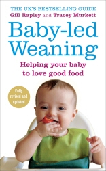 Book cover of Baby-led Weaning by Gill Rapley, Tracey Murkett