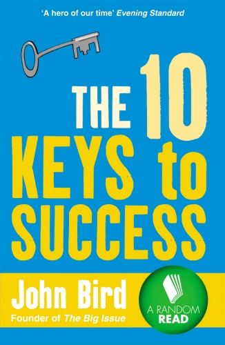 Book cover of The 10 Keys to Success by John Bird