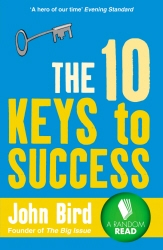 Book cover of The 10 Keys to Success by John Bird