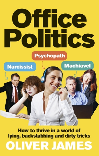 Book cover of Office Politics by Oliver James