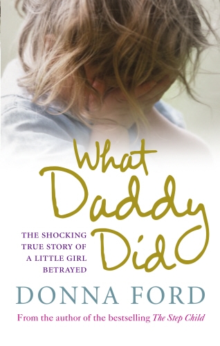 Book cover of What Daddy Did by Donna Ford