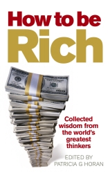 Book cover of How to be Rich by Patricia G. Horan