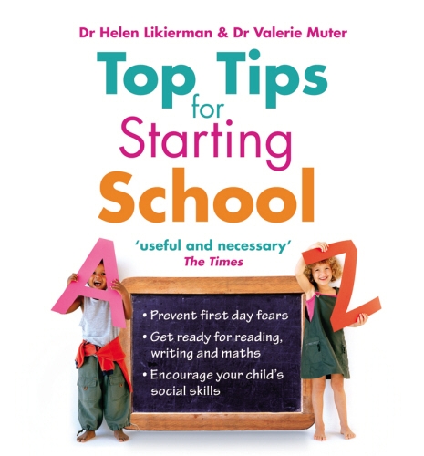 Book cover of Top Tips for Starting School by Dr Helen Likierman, Valerie Muter