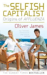 Book cover of The Selfish Capitalist by Oliver James