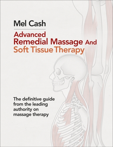 Book cover of Advanced Remedial Massage by Mel Cash