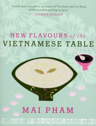 Book cover of New Flavours of the Vietnamese Table by Mai Pham