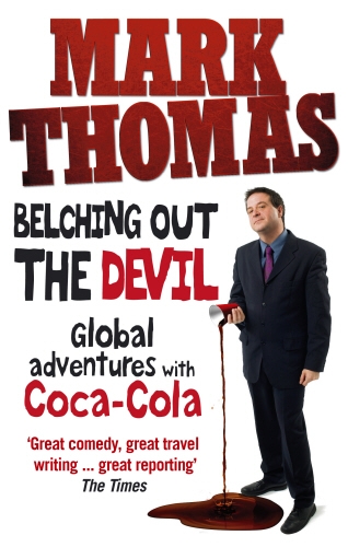 Book cover of Belching Out the Devil by Mark Thomas