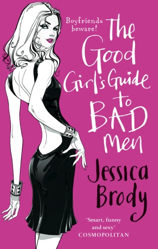 Book cover of The Good Girl's Guide to Bad Men by Jessica Brody