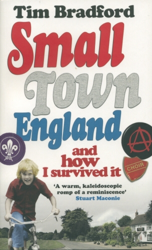 Book cover of Small Town England by Tim Bradford