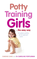 Book cover of Potty Training Girls by Simone Cave, Caroline Fertleman