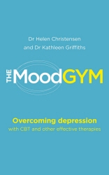 Book cover of The Mood Gym by Helen Christensen, Dr Kathleen Griffiths