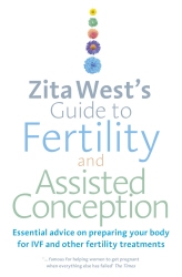 Book cover of Zita West's Guide to Fertility and Assisted Conception by Zita West