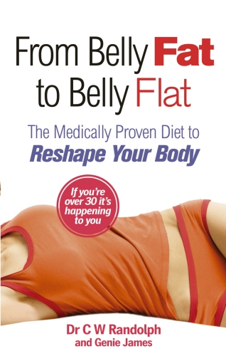 Book cover of From Belly Fat to Belly Flat by C W Randolph, Genie James