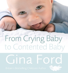 Book cover of From Crying Baby to Contented Baby by Gina Ford