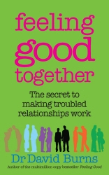 Book cover of Feeling Good Together by David Burns