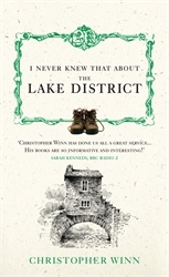 Book cover of I Never Knew That About the Lake District by Christopher Winn