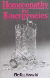 Book cover of Homoeopathy For Emergencies by Phyllis Speight