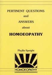 Book cover of Pertinent Questions And Answers About Homoeopathy by Phyllis Speight