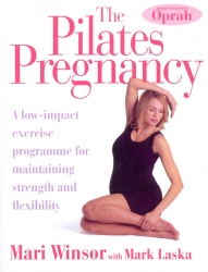 Book cover of The Pilates Pregnancy by Mari Winsor, Mark Laska