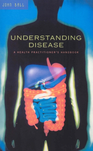 Book cover of Understanding Disease by John Ball