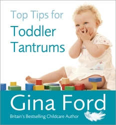 Book cover of Top Tips for Toddler Tantrums by Gina Ford