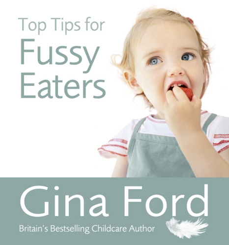 Book cover of Top Tips for Fussy Eaters by Gina Ford