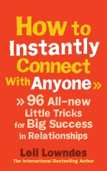 Book cover of How to Instantly Connect With Anyone by Leil Lowndes