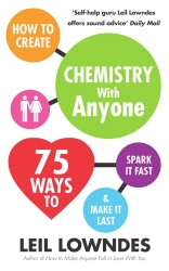 Book cover of How to Create Chemistry with Anyone by Leil Lowndes